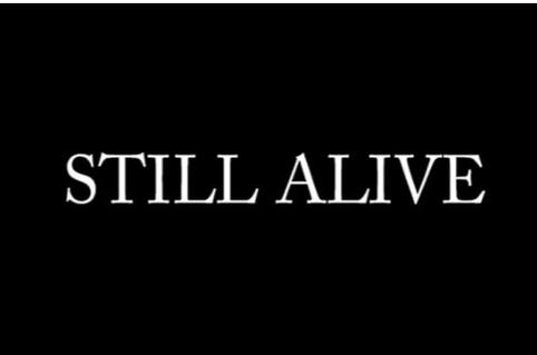 still alive